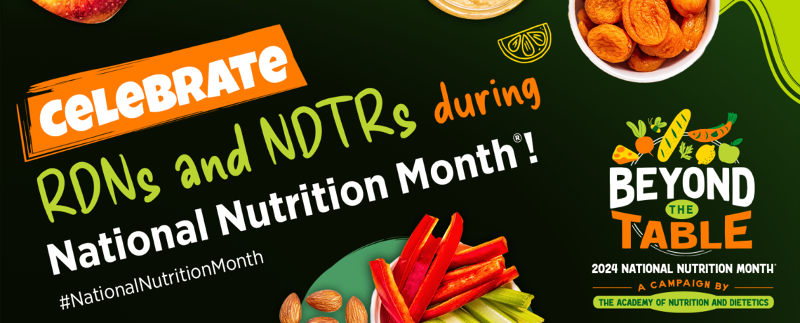 Happy RDN Day and National Nutrition Month®!